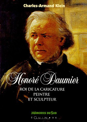 9782841354580: Honor Daumier: Roi de la caricature peintre et sculpteur