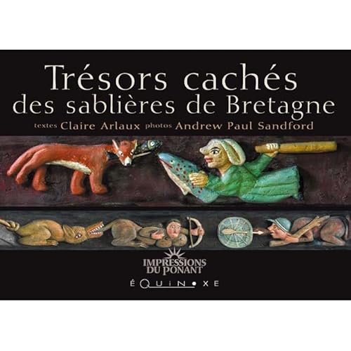 Stock image for Trsors cachs des sablires de Bretagne for sale by Ammareal