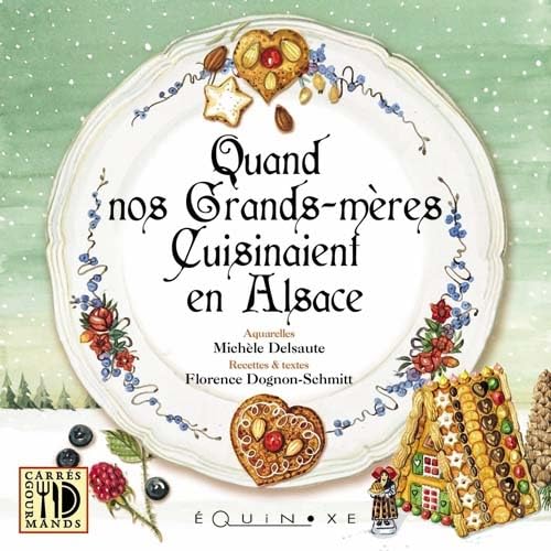 Beispielbild fr Quand nos grands-mres cuisinaient en Alsace zum Verkauf von Versandantiquariat Felix Mcke