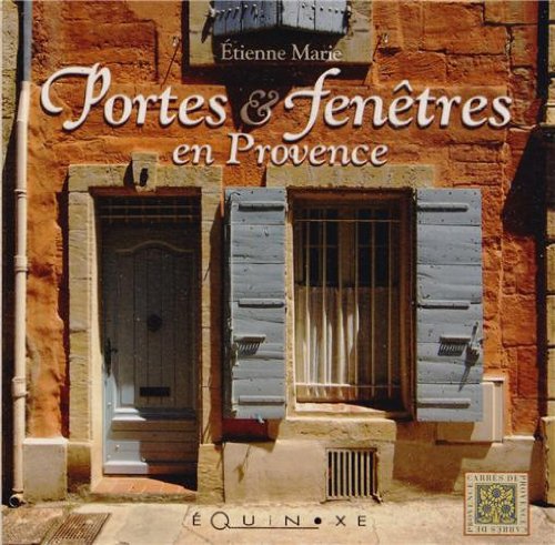 Beispielbild fr Portes et Fenetres en Provence zum Verkauf von medimops