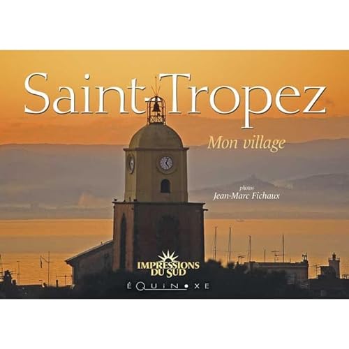 9782841357093: Saint-Tropez - mon village