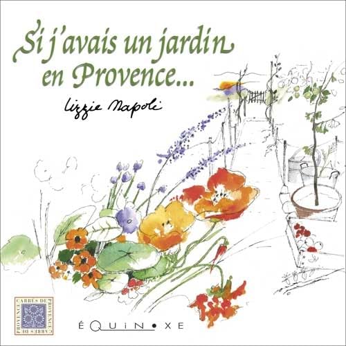 Stock image for Si j'avais un jardin en Provence. for sale by medimops