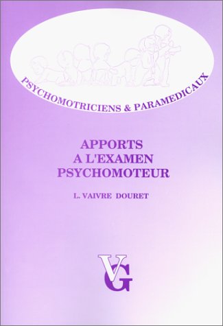 Stock image for Apport  l'examen psychomoteur for sale by medimops