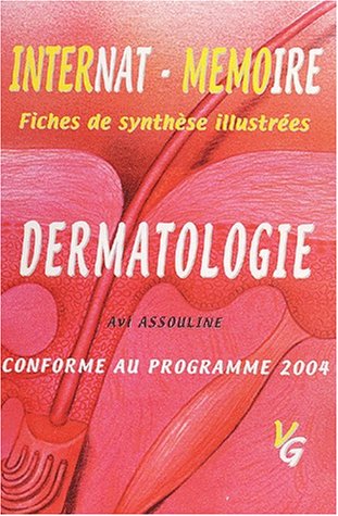 Beispielbild fr Dermatologie : Conforme Au Programme De L'internat 2004 zum Verkauf von RECYCLIVRE