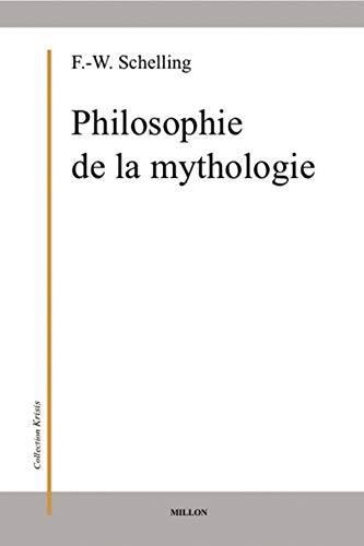 PHILOSOPHIE DE LA MYTHOLOGIE (9782841370009) by SCHELLING, F.W.J.