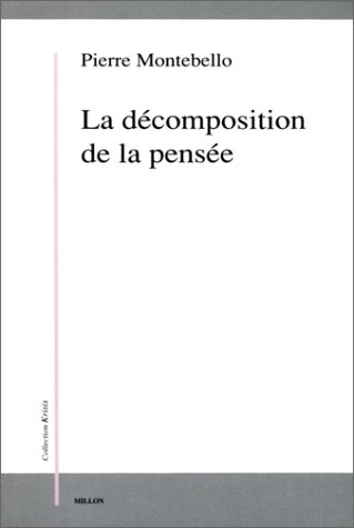 Beispielbild fr LA DECOMPOSITION DE LA PENSEE zum Verkauf von Gallix