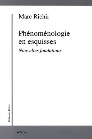 PHENOMENOLOGIE EN ESQUISSES (9782841370924) by RICHIR, Marc