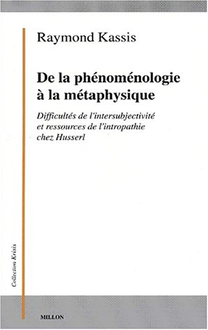 Beispielbild fr DE LA PHENOMENOLOGIE A LA METAPHYSIQUE zum Verkauf von Gallix