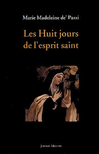 9782841371617: Les huit jours de l'esprit saint: Rvlations et lumires