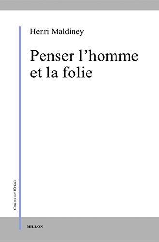 Imagen de archivo de PENSER L'HOMME ET LA FOLIE a la venta por Gallix