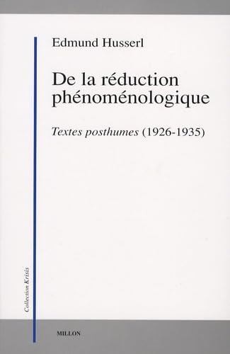 9782841372133: De la rduction phnomnologique: Textes posthumes (1926-1935)