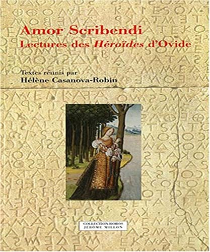 Beispielbild fr Amor Scribendi : Lectures des Hrodes d'Ovide zum Verkauf von Ammareal