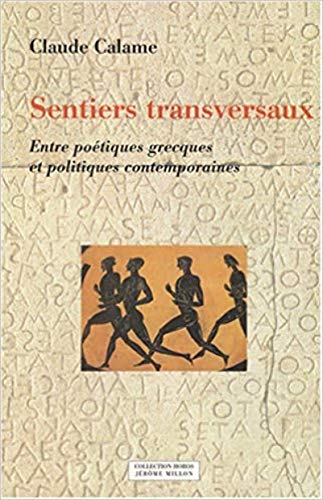 9782841372393: Sentiers transversaux : Entre potiques grecques et politiques contemporaines