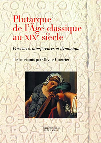 Beispielbild fr Plutarque de l'Age classique au XIXe sicle [Broch] Guerrier, Olivier et Collectif zum Verkauf von BIBLIO-NET