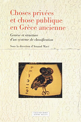 9782841372690: Choses prives et chose publique en Grce ancienne: Gense et structure d'un systme de classification