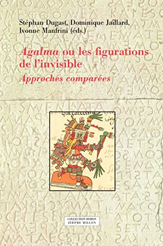 Beispielbild fr Agalma ou les figurations de l'invisible zum Verkauf von Librairie La Canopee. Inc.