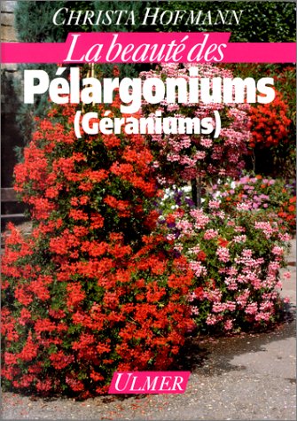 Stock image for La beaut des plargoniums for sale by Mli-Mlo et les Editions LCDA