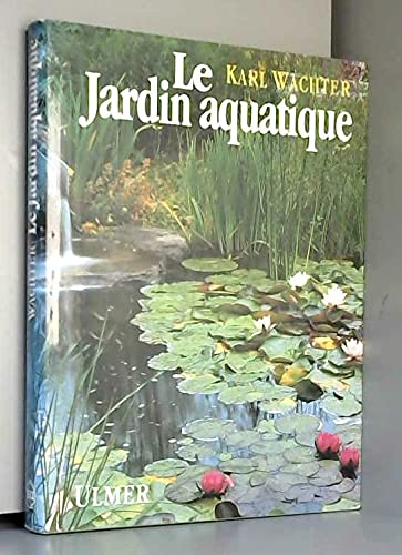 Beispielbild fr Le jardin aquatique. zum Verkauf von AUSONE