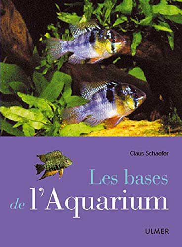 Beispielbild fr Les Bases de l'Aquarium zum Verkauf von Ammareal