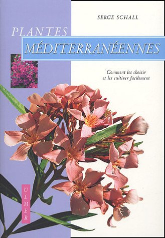 Beispielbild fr Plantes Mditerranennes. Comment les Choisir et les cultiver facilement. zum Verkauf von Antiquariat Buecher-Boerse.com - Ulrich Maier