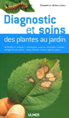 Beispielbild fr Diagnostic et soins des plantes au jardin zum Verkauf von Ammareal