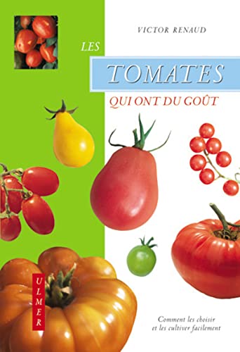 Beispielbild fr Les Tomates qui ont du got zum Verkauf von Ammareal