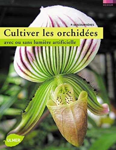 Beispielbild fr Cultiver les orchides : Avec ou sans lumire artificielle zum Verkauf von medimops