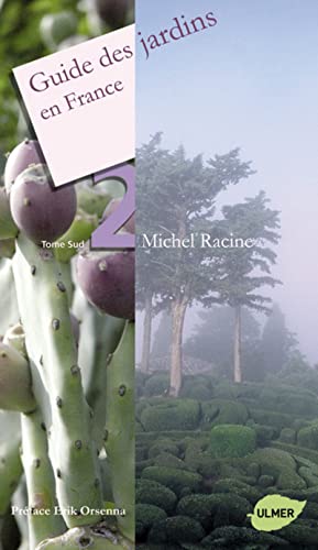 Stock image for Guide des jardins en France tome 2 - Sud for sale by Ammareal