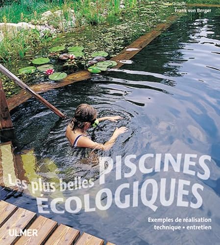 Stock image for Les Plus belles piscines cologiques for sale by LeLivreVert