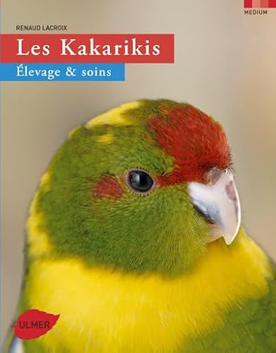 Beispielbild fr Les Kakarikis : Elevage et soins zum Verkauf von medimops