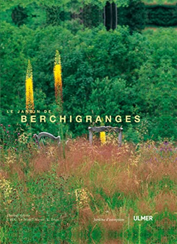 Beispielbild fr Le jardin de Berchigranges zum Verkauf von Ammareal