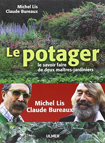 Le Potager des maÃ®tres-jardiniers (NE) (9782841383450) by Lis, Michel; Bureaux, Claude