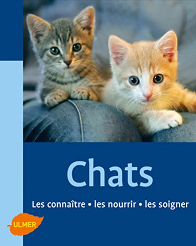 Les Chats. Les connaÃ®tre, les nourrir, les soigner (9782841384181) by Gollmann, Birgit