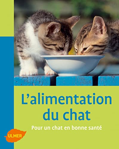 Beispielbild fr L'alimentation du chat zum Verkauf von medimops