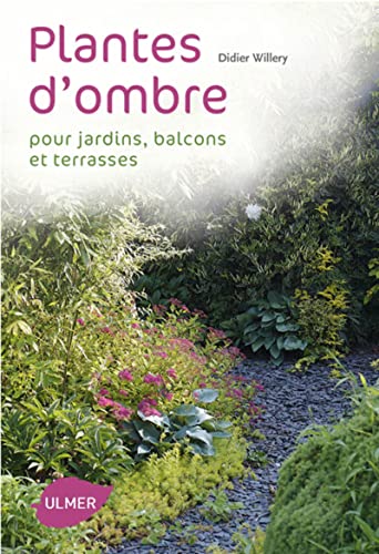 9782841384358: Que planter  l'ombre. Jardins, terrasses et balcons