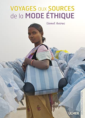 Stock image for Voyages aux sources de la mode thique for sale by Ammareal