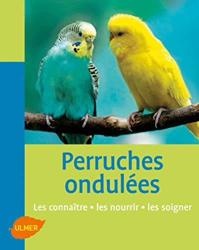 Perruches ondulÃ©es (9782841384877) by Kolar, Kurt