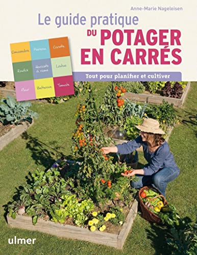 9782841384907: Guide pratique du potager en carrs: Tout pour planifier et cultiver