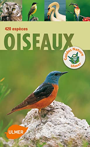 Beispielbild fr Oiseaux : 420 Espces zum Verkauf von RECYCLIVRE