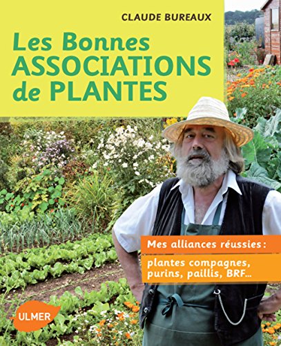 Stock image for Les Bonnes Associations De Plantes : Mes Alliances Russies : Plantes Compagnes, Purins, Paillis, Br for sale by RECYCLIVRE