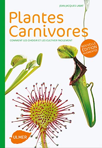 9782841385201: Plantes carnivores: Comment les choisir et les cultiver facilement