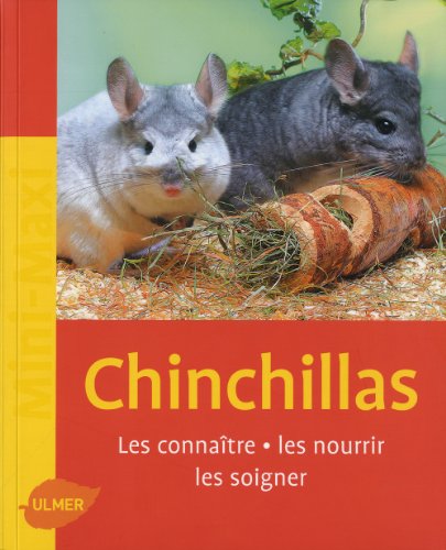 Beispielbild fr Chinchillas, les connatre, les nourrir, les soigner. zum Verkauf von Ammareal