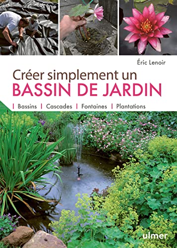 Beispielbild fr Crer simplement un bassin de jardin zum Verkauf von medimops