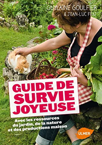 Beispielbild fr Guide de survie joyeuse Goulfier, Guylaine and Feat, Jean-Luc zum Verkauf von Librairie LOVE