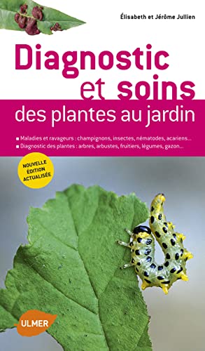 9782841386147: Diagnostic et soins des plantes de jardin