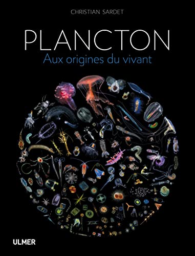 9782841386345: Plancton: Aux origines du vivant