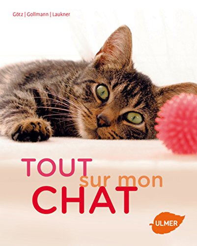 9782841387120: Tout sur mon chat