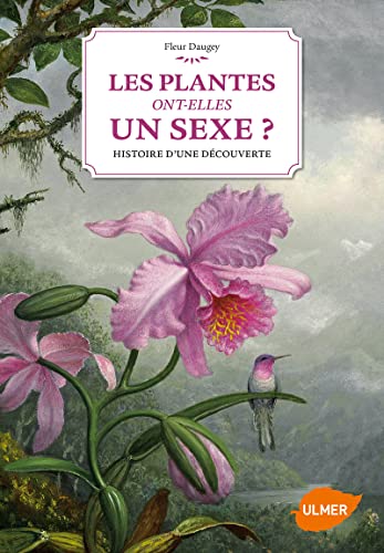 9782841387410: Les plantes ont-elles un sexe? Histoire d'une dcouverte