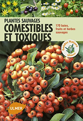 9782841387564: Plantes sauvages comestibles et toxiques