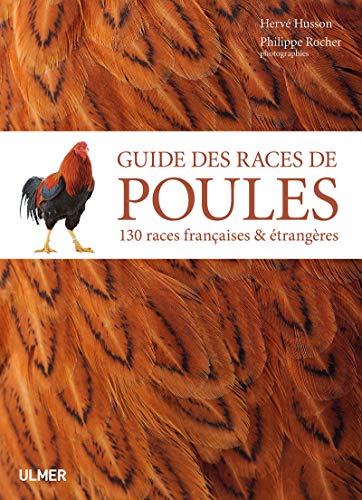 9782841388172: Guide des races de poules: 130 races franaises & trangres